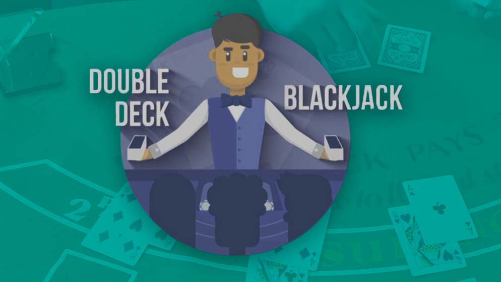 Double Deck Blackjack: Play and Win