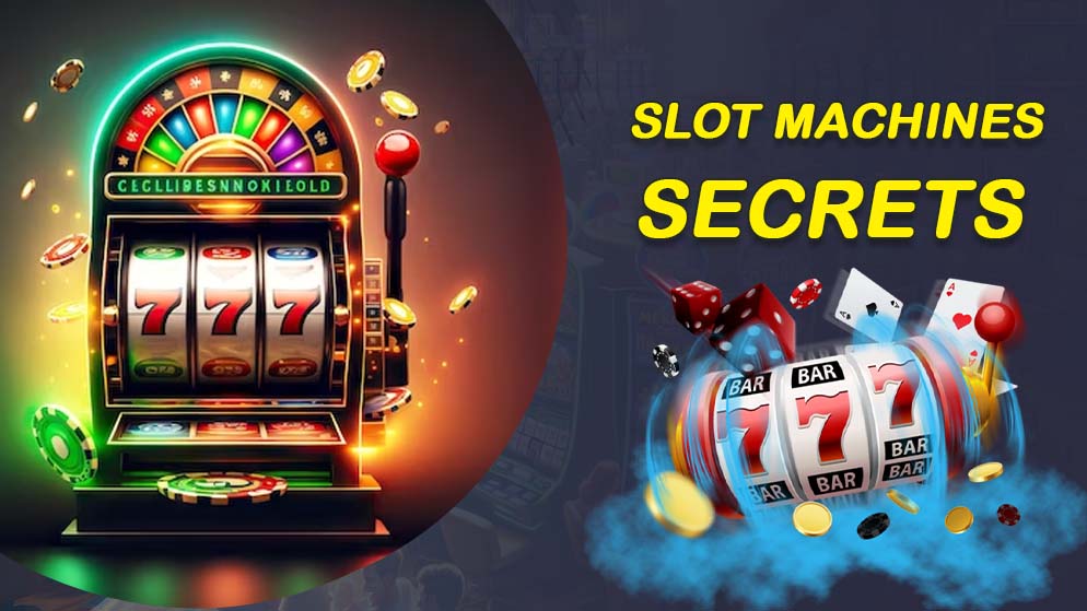 Slot Machine Secrets: Tips To Improve Your Chances Of Winning