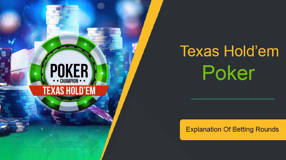 Explanation Of Betting Rounds: Pre-flop, Flop, Turn, & River In Texas Hold’em Poker