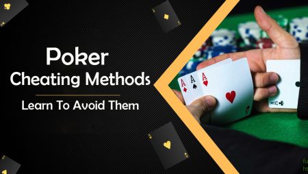 Know The Live Poker Cheating Methods & Learn To Avoid Them